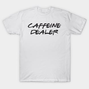 Coffee - Funny Quote shirt T-Shirt